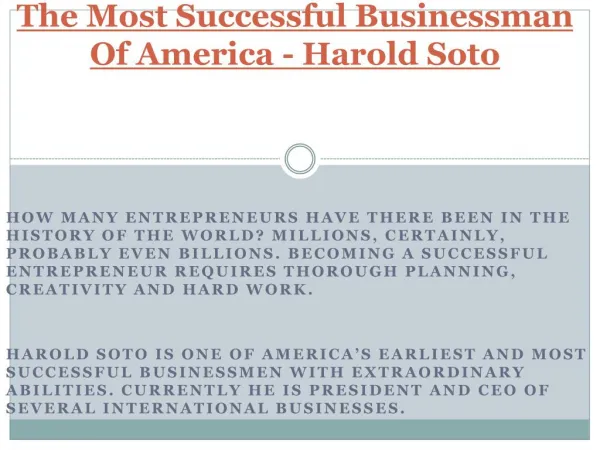 The Most Successful Businessman Of America - Harold Soto