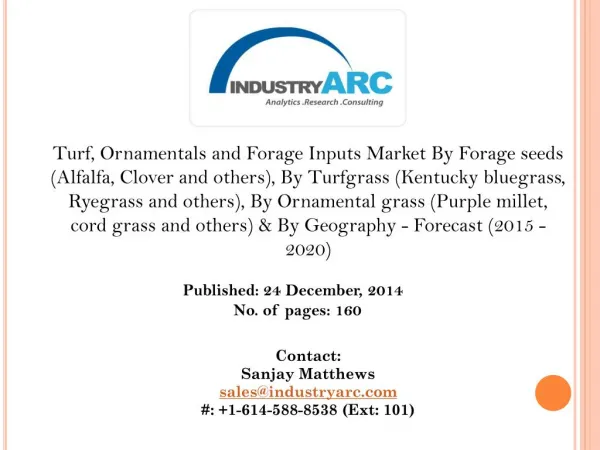 Forage Inputs Market sales goes hand in hand with statistics of global meat consumption.