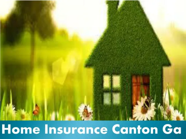 Home Insurance Canton Ga