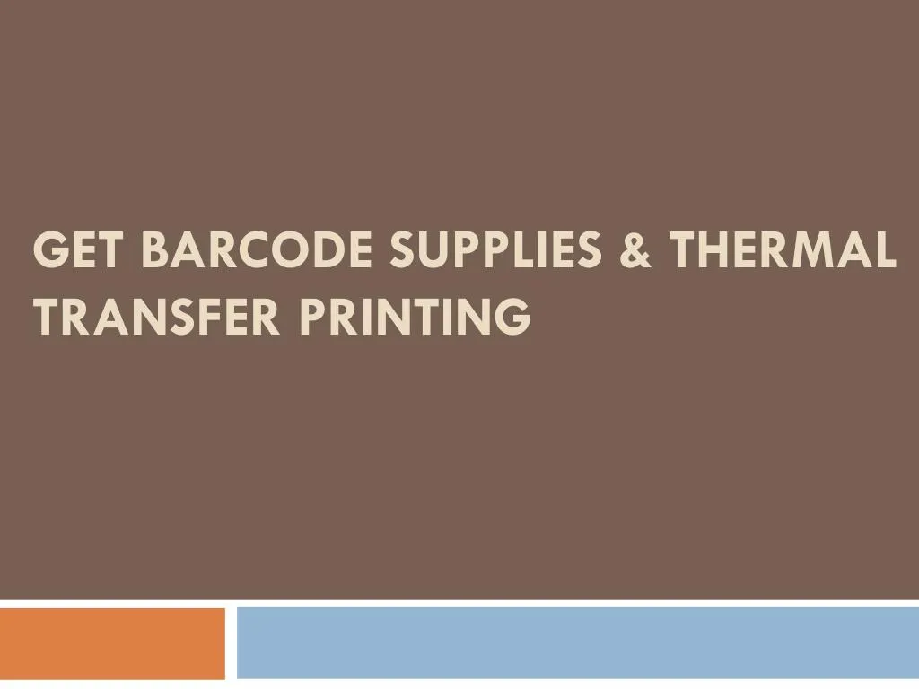 get barcode supplies thermal transfer printing