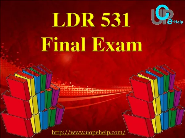 LDR 531 Final Exam Answers : LDR 531 Final Exam Free @ UOP E Help
