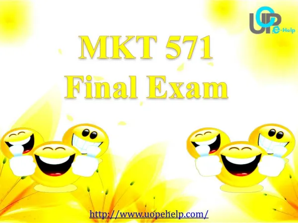MKT 571 Final Exam : MKT 571 Final Exam Answers Free - UOP E Help