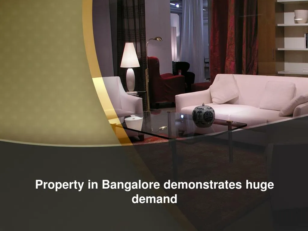property in bangalore demonstrates huge demand