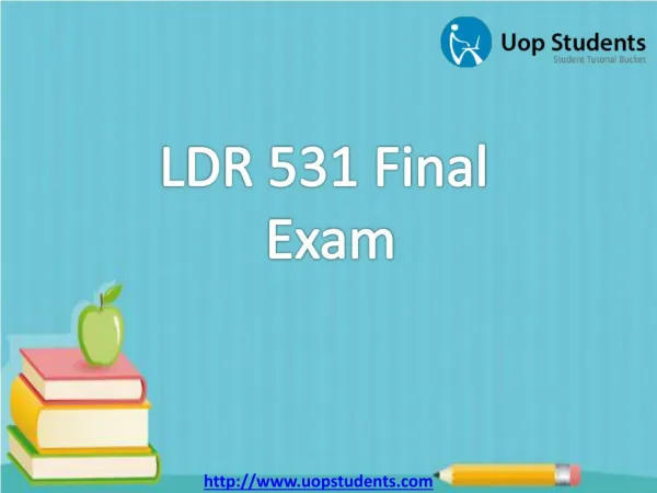 LDR 531 Final Exam | LDR 531 Final Exam Answers | LDR 531 Final Exam Questions and Answers - UOP Students