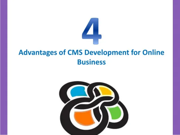 4 Advantages of CMS Development for Online Business