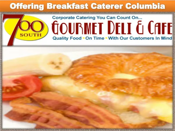 Offering Breakfast Caterer Columbia