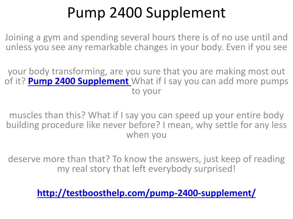 pump 2400 supplement