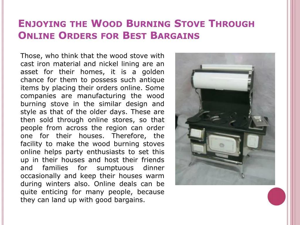enjoying the wood burning stove through online orders for best bargains