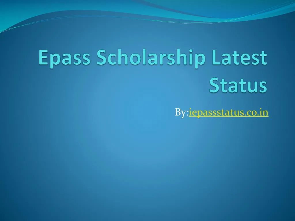 epass scholarship latest status