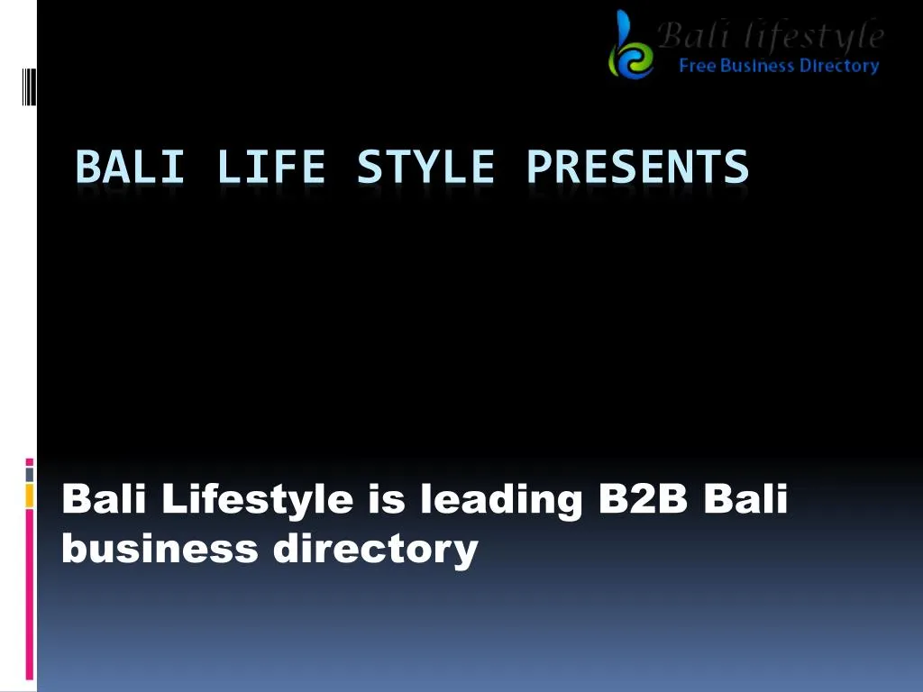 bali lifestyle is leading b2b bali business directory