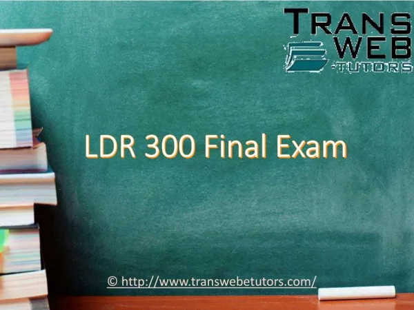 LDR 300 Final Exam | LDR 300 Final Exam Answers - Transweb E Tutors