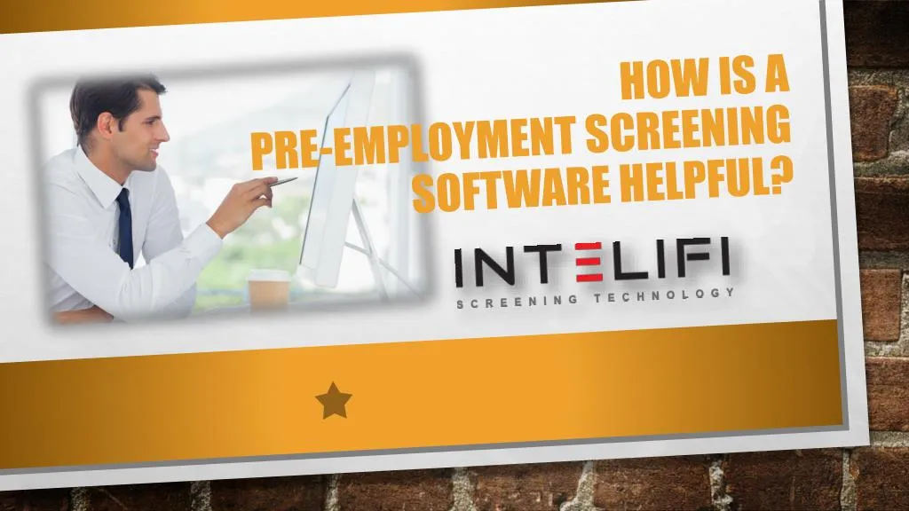 how is a pre employment screening software helpful