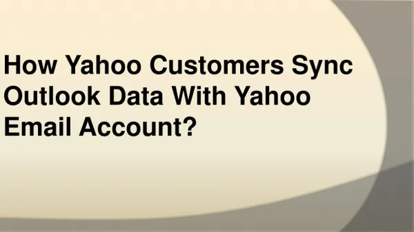 How Yahoo Customers Sync Outlook Data With Yahoo Email Account?