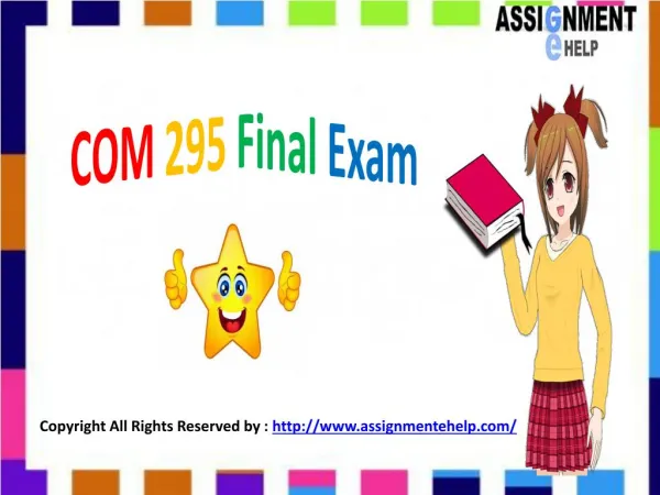 COM 295 Final Exam - COM 295 Final Exam Answers | Assignment E Help