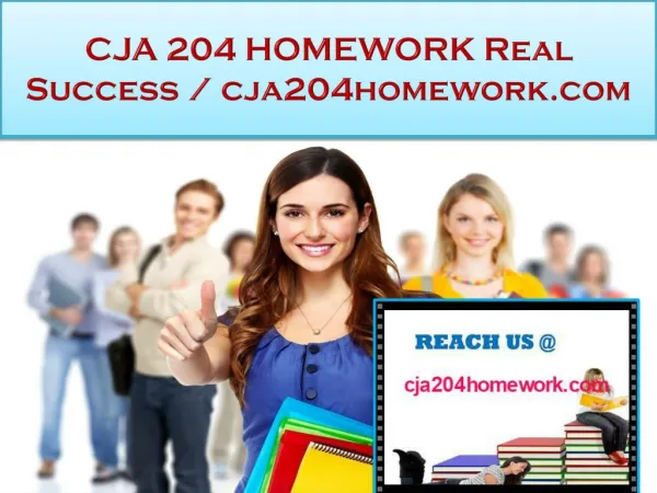 CJA 204 HOMEWORK Real Success / cja204homework.com