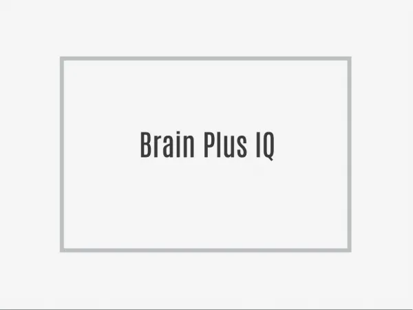 Brain Plus IQ- Be Smarter, Perform Smarter