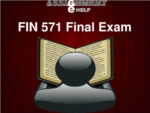 FIN 571 Final Exam - UOP FIN 571 Final Exam Answers on Assignment E Help