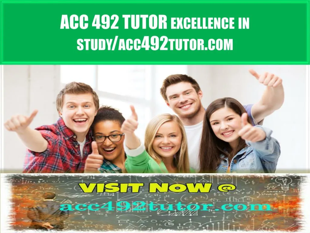 acc 492 tutor excellence in study acc492tutor com