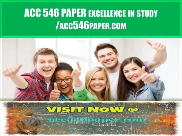 ACC 546 PAPER excellence in study / acc546paper.com
