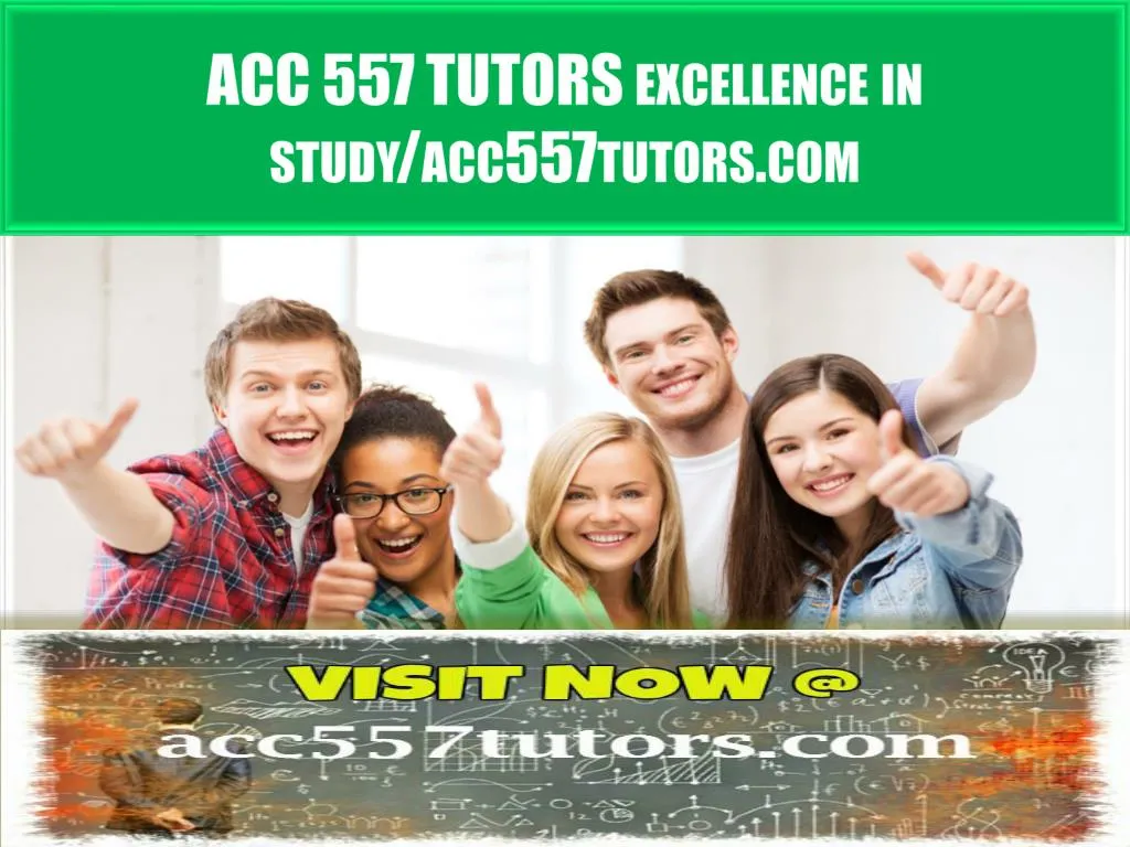 acc 557 tutors excellence in study acc557tutors com
