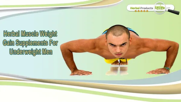 Herbal Muscle Weight Gain Supplements For Underweight Men