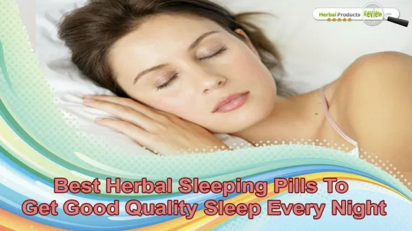 Best Herbal Sleeping Pills To Get Good Quality Sleep Every Night
