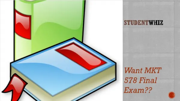 MKT 578 Final Exam : MKT 578 Final Exam Answers - Studentwhiz
