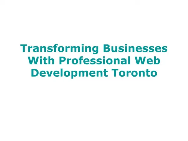 Transforming Businesses With Professional Web Development Toronto
