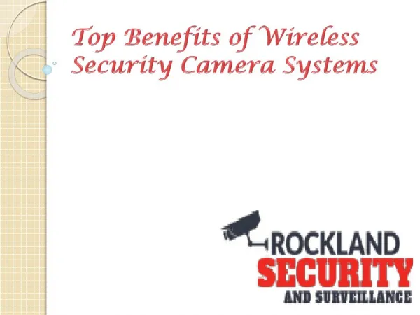 Top Benefits of Wireless Security Camera Systems