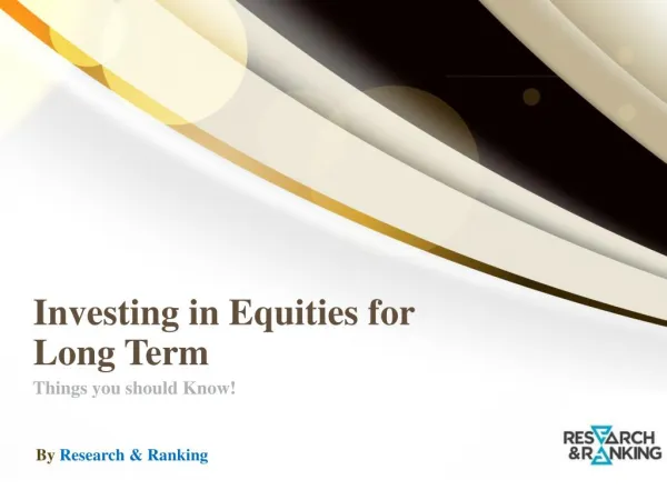 Investing in Equities for Long-term - Things You Should Know!
