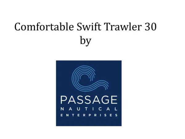 Comfortable Swift Trawler 30 by Beneteau