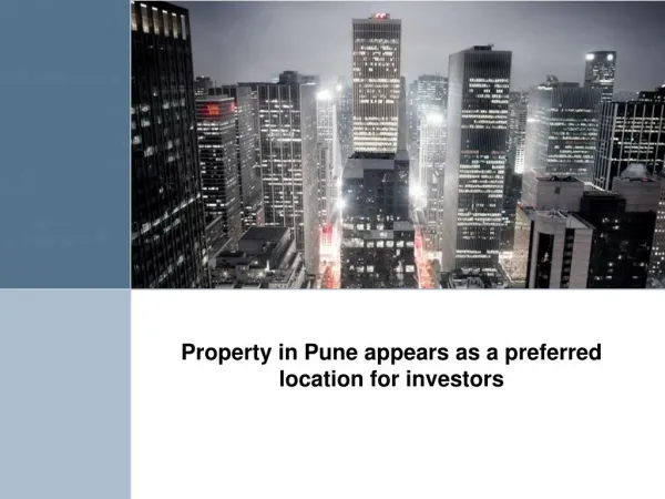 Property in pune appears as a preferred location for investors pdf