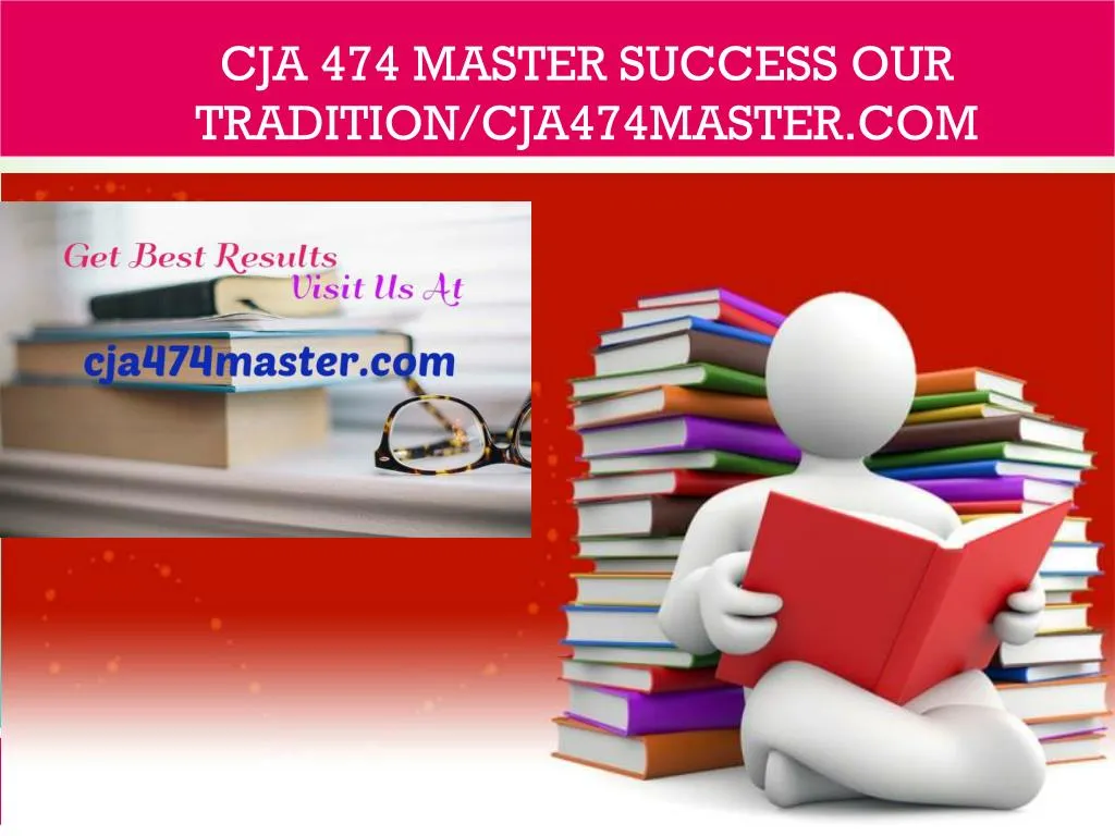 cja 474 master success our tradition cja474master com