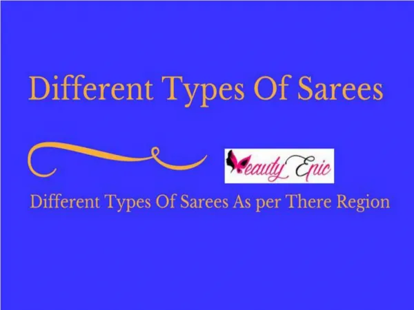 Types Of Sarees As per There Region