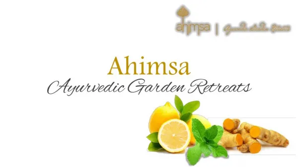 Ayurvedic Treatment Center | Ahimsa Garden Retreats