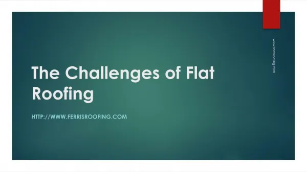 The Challenges of Flat Roofing