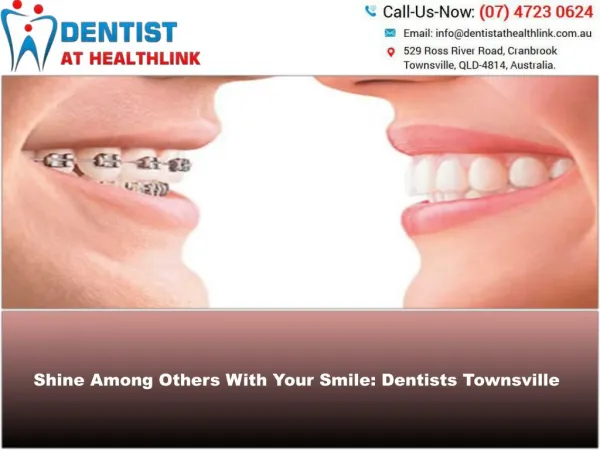 Dentist Townsville – The Complete Examination And Suggestions