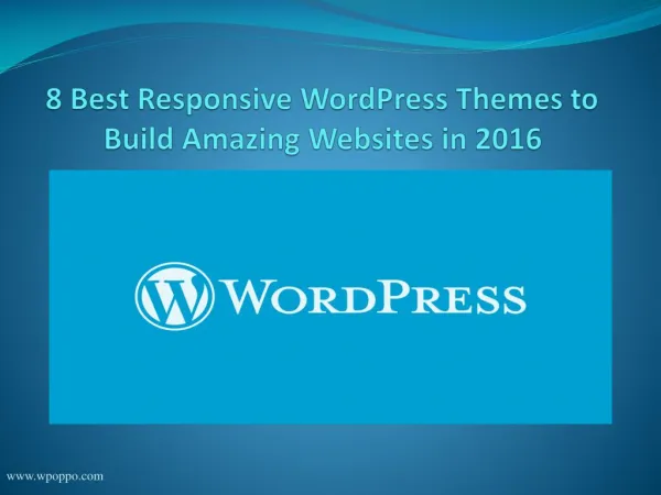 Discover the Top 8 Best Responsive WordPress Themes in 2016