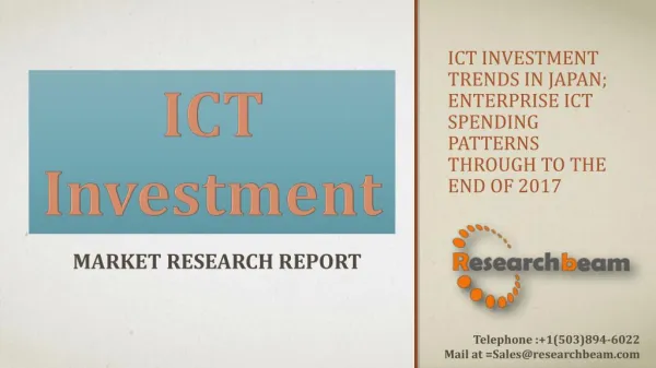 ICT investment trends in Japan; Enterprise ICT spending patterns through to the end of 2017