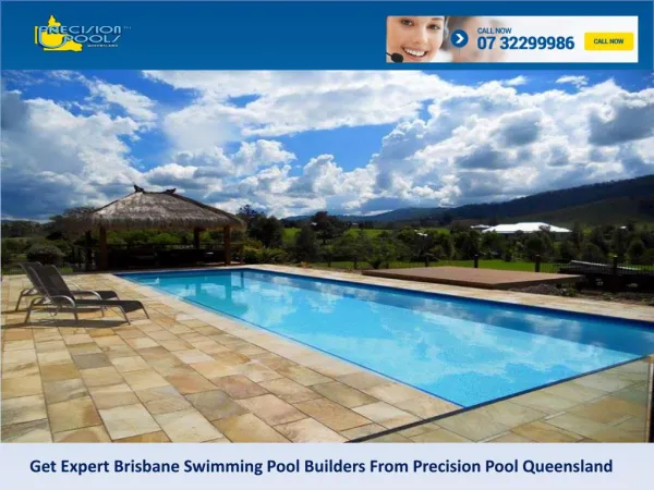 Get Expert Brisbane Swimming Pool Builders From Precision Pool Queensland