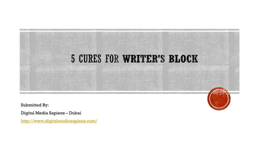 5 cures for writer s block