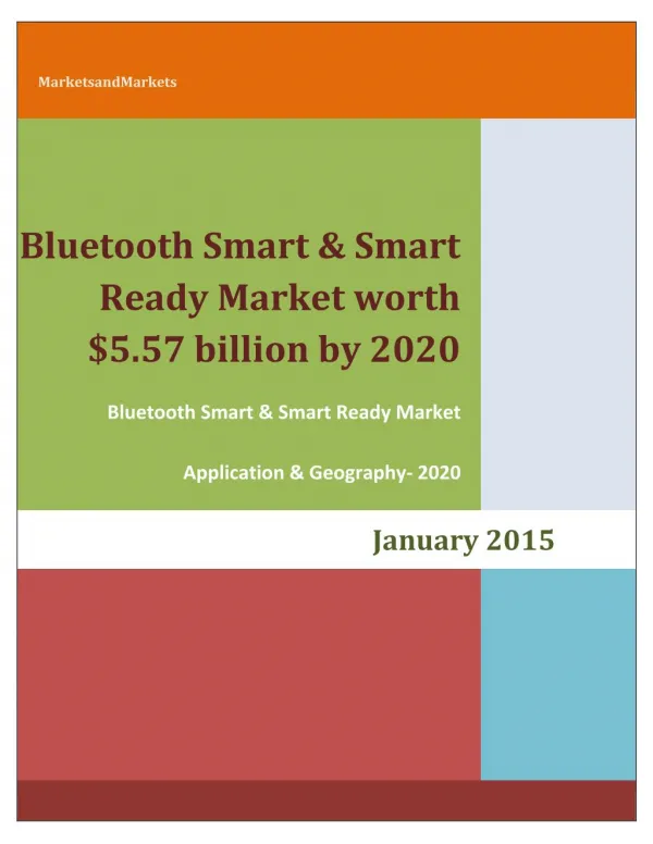 Bluetooth Smart & Smart Ready Market worth $5.57 billion by 2020