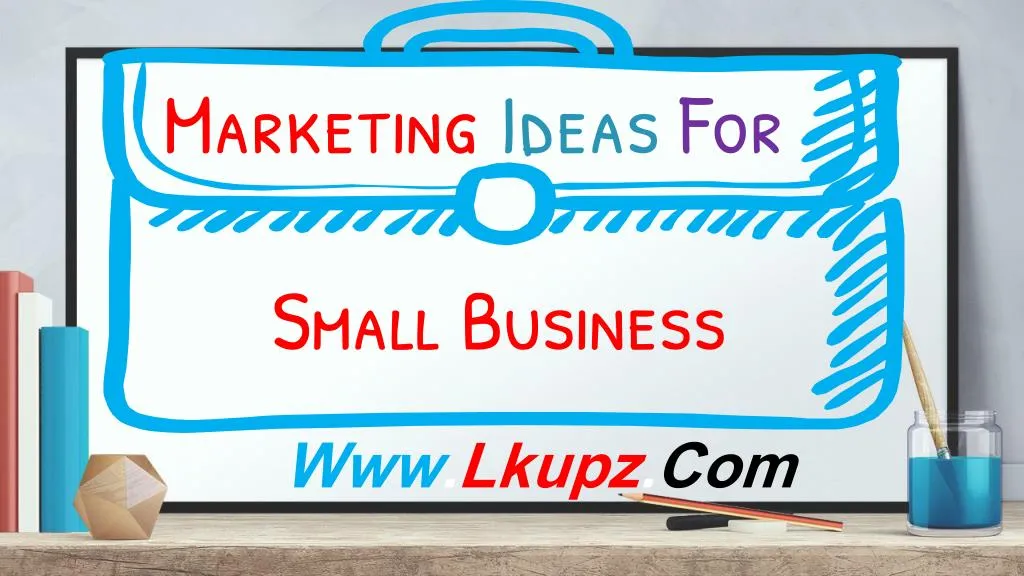 marketing ideas for