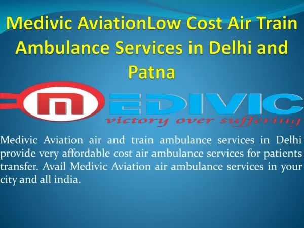 Medivic Aviation Air and Train Ambulance Services in Delhi
