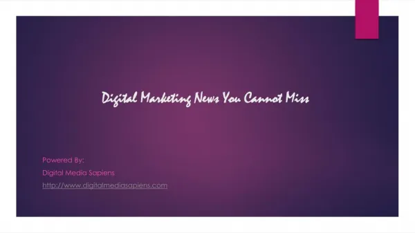 Digital Marketing News You Cannot Miss