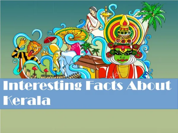 Some Interesting Facts About Kerala You Must Know