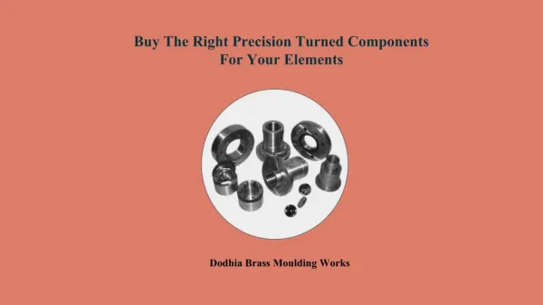 Demand of precision brass turned components are increasing