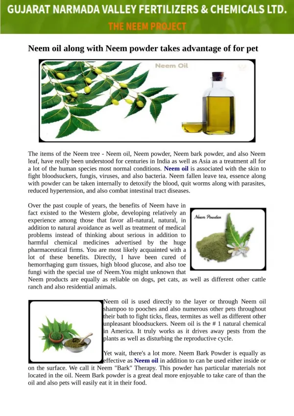 Neem oil is connected with the skin to battle bloodsuckers, fungis, infections, furthermore microscopic organisms