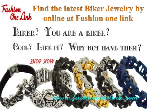 Find the latest Biker Jewelry by online at Fashion one link