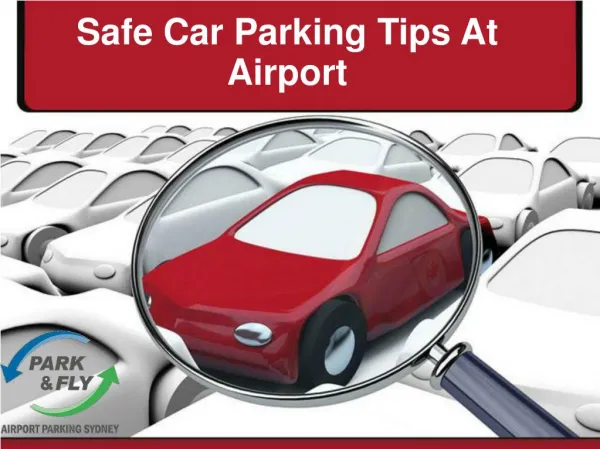 Safe Car Parking Tips At Airport
